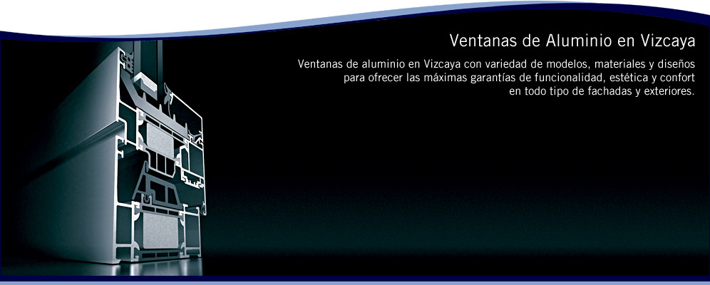 Ventanas de Aluminio - Vizcaya
